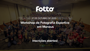 Workshop Fotto em Manaus: vagas abertas e agenda completa